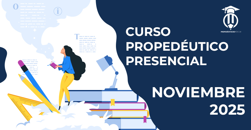 Curso Propedéutico Presencial Enero 2025